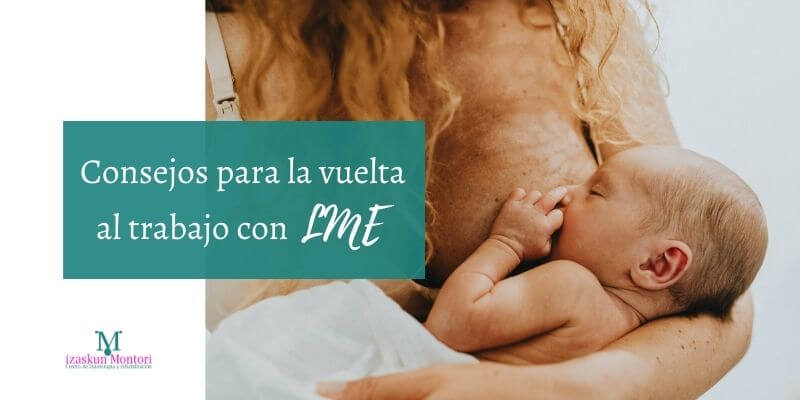 conciliación de la vida laboral y familiar, consejos para continuar con la lactancia materna exclusiva más allá de la baja por maternidad